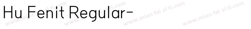 Hu Fenit Regular字体转换